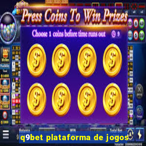 q9bet plataforma de jogos